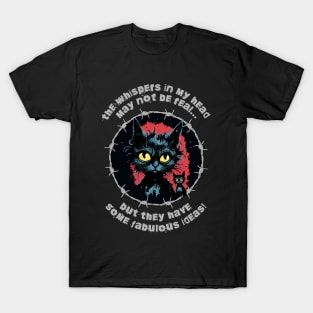 The Whispers In My Head Have Some Fabulous Ideas T-Shirt